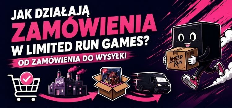 Jak działają zamówienia w Limited Run Games? Praktyczny poradnik